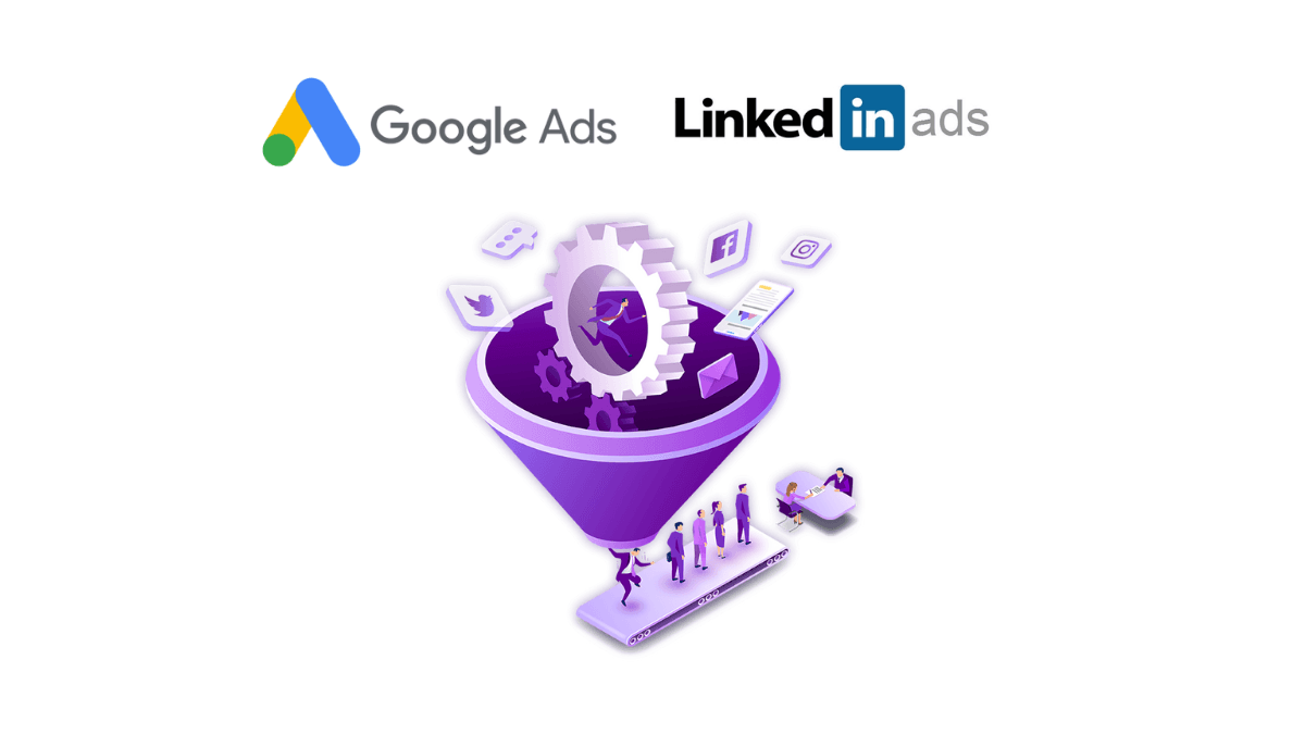 Génération de leads qualifiés : comment bien utiliser LinkedIn et Google Ads ?