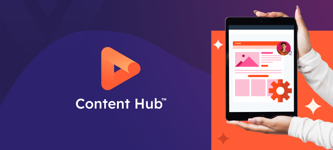 Tout ce que vous devez savoir sur le nouveau Content Hub de HubSpot !