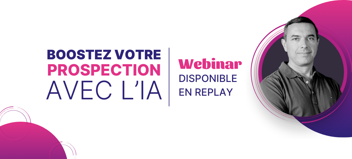 [REPLAY] Boostez votre prospection avec l'Intelligence Artificielle